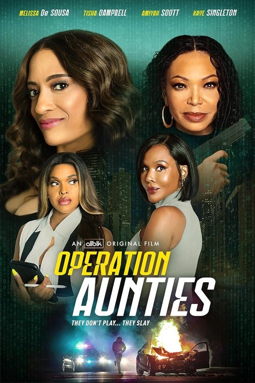 Operation: Aunties - Movie Poster Operation: Aunties - Movie Poster