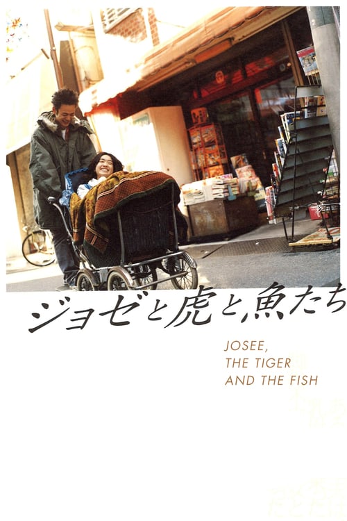 Josee, the Tiger and the Fish - Movie Poster Josee, the Tiger and the Fish - Movie Poster