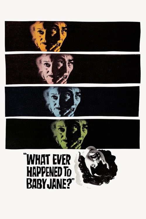 What Ever Happened to Baby Jane? - Movie Poster What Ever Happened to Baby Jane? - Movie Poster