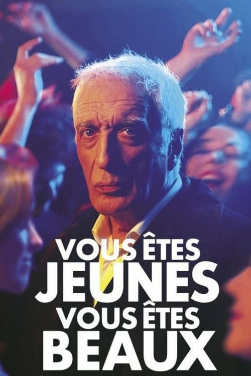 Vous êtes jeunes, vous êtes beaux - Movie Poster Vous êtes jeunes, vous êtes beaux - Movie Poster