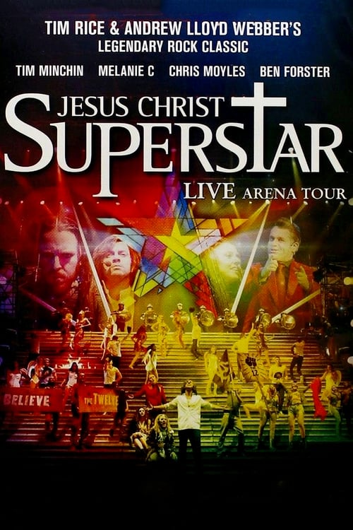Jesus Christ Superstar - Live Arena Tour - Movie Poster Jesus Christ Superstar - Live Arena Tour - Movie Poster