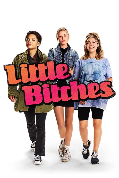 Little Bitches - Movie Poster Little Bitches - Movie Poster