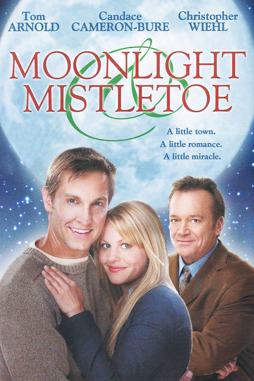 Moonlight & Mistletoe - Movie Poster Moonlight & Mistletoe - Movie Poster