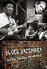 Blues Britannia: Can Blue Men Sing the Whites? - Movie Poster Blues Britannia: Can Blue Men Sing the Whites? - Movie Poster