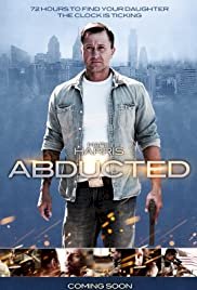 Abducted - Movie Poster Abducted - Movie Poster