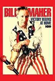 Bill Maher: Victory Begins at Home - Movie Poster Bill Maher: Victory Begins at Home - Movie Poster