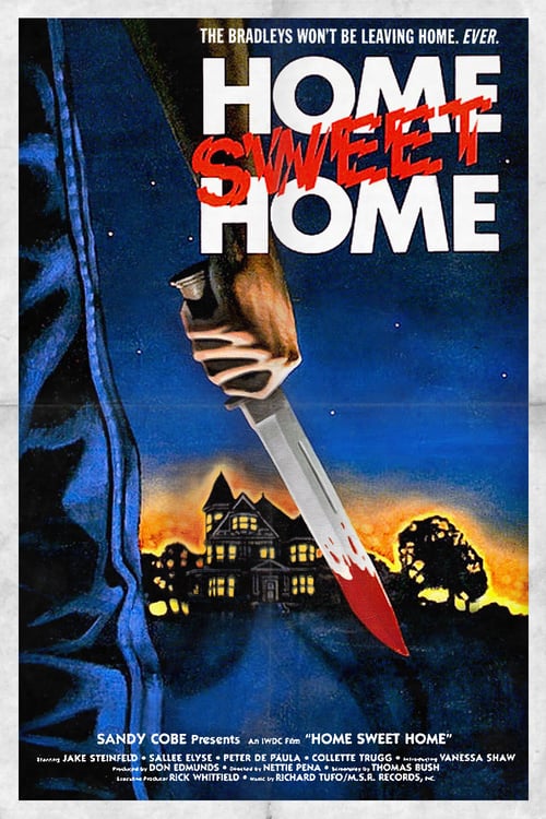 Home Sweet Home - Movie Poster Home Sweet Home - Movie Poster