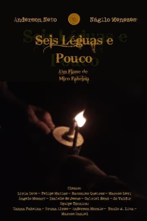 Seis Léguas e Pouco - Movie Poster