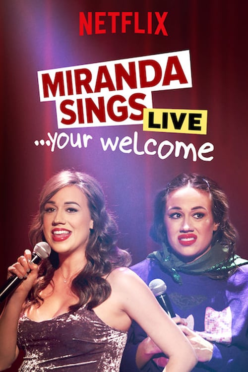 Miranda Sings Live... Your Welcome - Movie Poster Miranda Sings Live... Your Welcome - Movie Poster