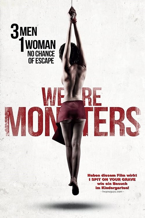 We Are Monsters - Movie Poster We Are Monsters - Movie Poster