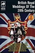 British Royal Weddings of the 20th Century - Movie Poster British Royal Weddings of the 20th Century - Movie Poster