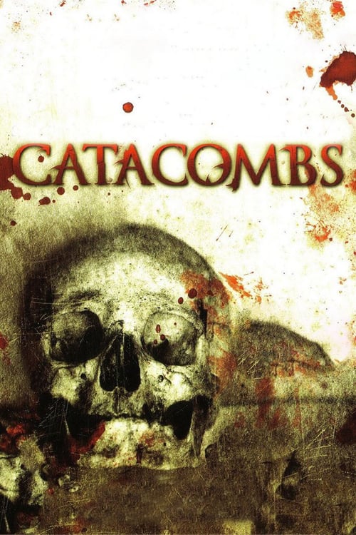 Catacombs - Movie Poster Catacombs - Movie Poster