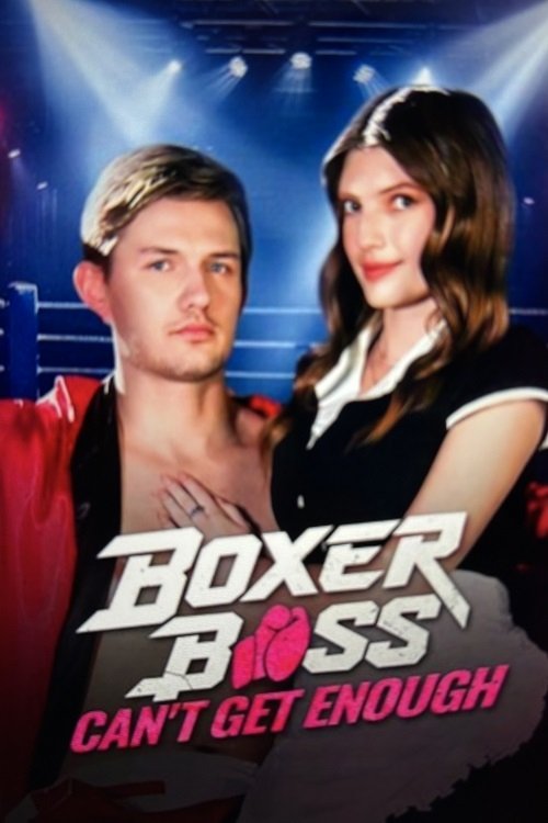 Boxer Boss, Can't Get Enough - Movie Poster
