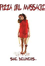 Pizza Girl Massacre - Movie Poster Pizza Girl Massacre - Movie Poster