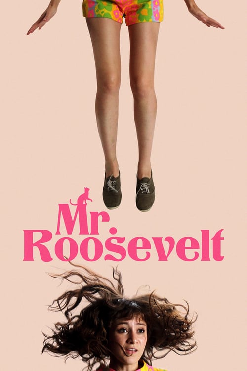 Mr. Roosevelt - Movie Poster Mr. Roosevelt - Movie Poster