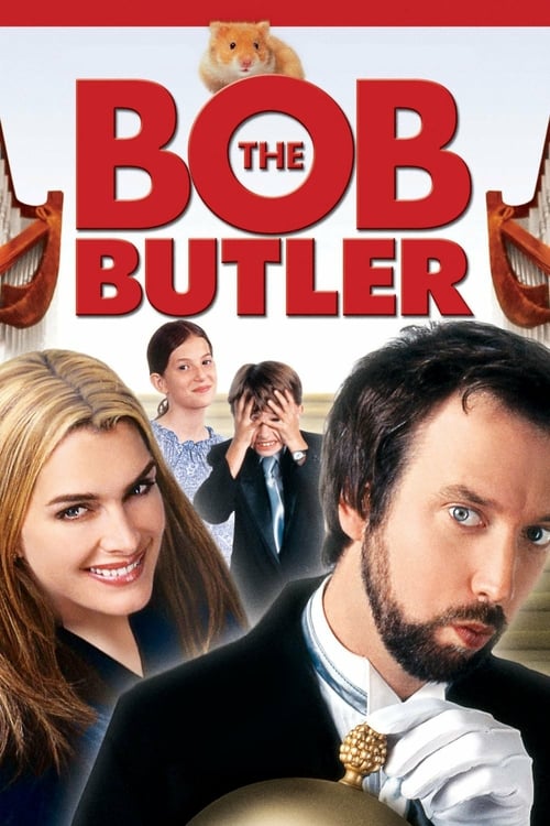 Bob the Butler - Movie Poster Bob the Butler - Movie Poster