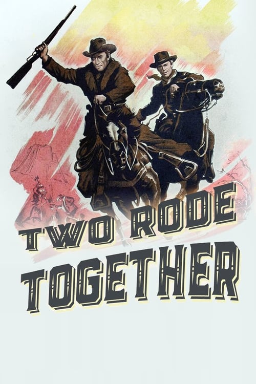 Two Rode Together - Movie Poster Two Rode Together - Movie Poster