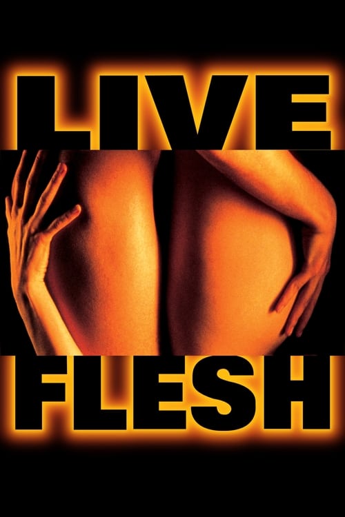 Live Flesh - Movie Poster Live Flesh - Movie Poster
