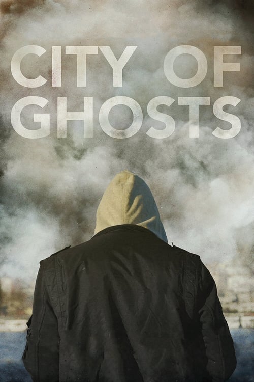 City of Ghosts - Movie Poster