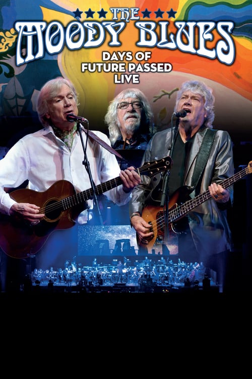 The Moody Blues: Days of Future Passed Live - Movie Poster The Moody Blues: Days of Future Passed Live - Movie Poster