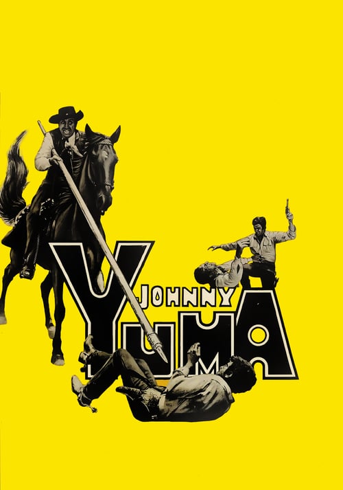 Johnny Yuma - Movie Poster Johnny Yuma - Movie Poster