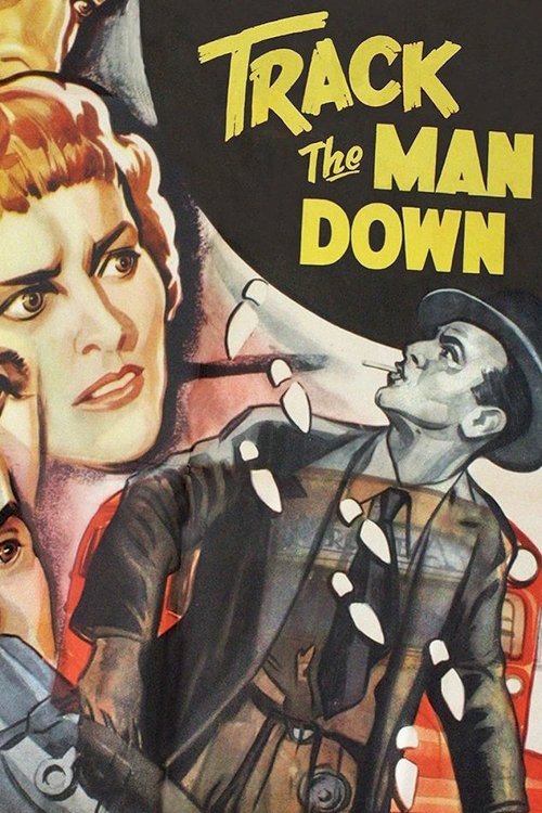 Track the Man Down - Movie Poster Track the Man Down - Movie Poster