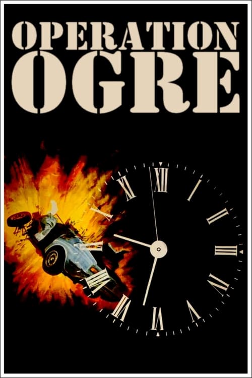 Operation Ogre - Movie Poster Operation Ogre - Movie Poster