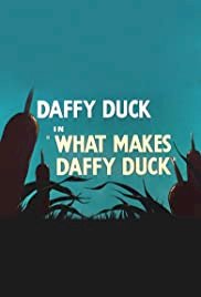 What Makes Daffy Duck - Movie Poster What Makes Daffy Duck - Movie Poster