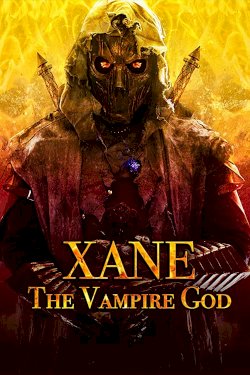 Xane: The Vampire God - Movie Poster Xane: The Vampire God - Movie Poster