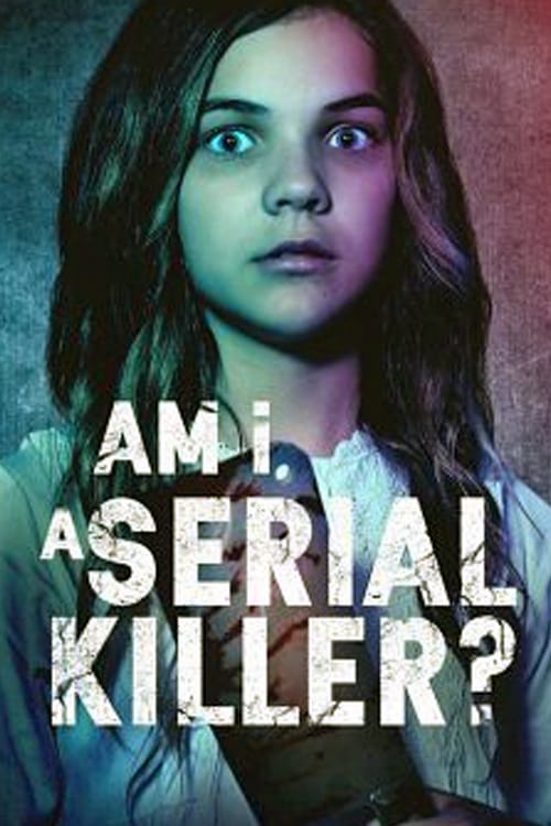 Am I a Serial Killer? - Movie Poster Am I a Serial Killer? - Movie Poster