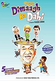 Hogaya Dimaagh Ka Dahi - Movie Poster Hogaya Dimaagh Ka Dahi - Movie Poster