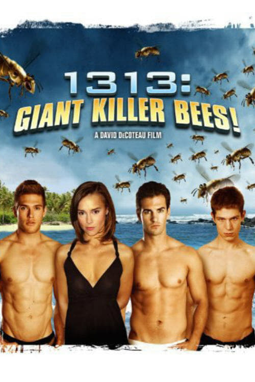 1313: Giant Killer Bees! - Movie Poster 1313: Giant Killer Bees! - Movie Poster