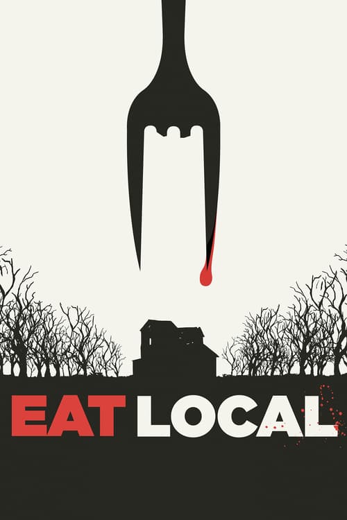 Eat Locals - Movie Poster