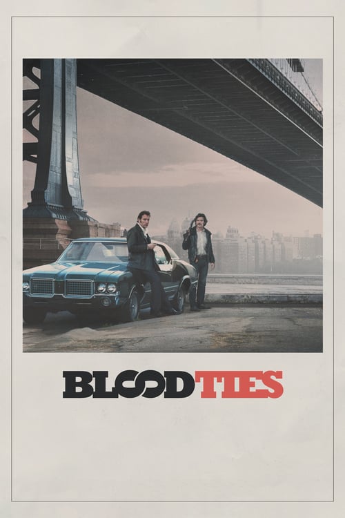 Blood Ties - Movie Poster Blood Ties - Movie Poster