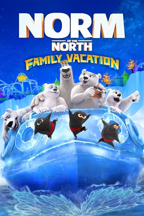 Norm of the North: Family Vacation - Movie Poster Norm of the North: Family Vacation - Movie Poster
