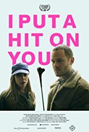 I Put a Hit on You - Movie Poster I Put a Hit on You - Movie Poster
