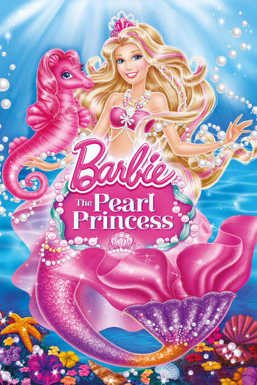 Barbie: The Pearl Princess - Movie Poster Barbie: The Pearl Princess - Movie Poster