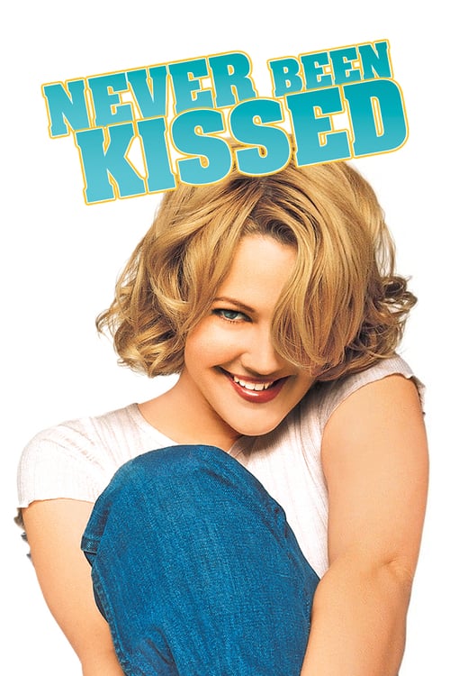 Never Been Kissed - Movie Poster Never Been Kissed - Movie Poster