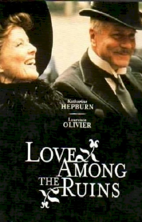 Love Among the Ruins - Movie Poster Love Among the Ruins - Movie Poster