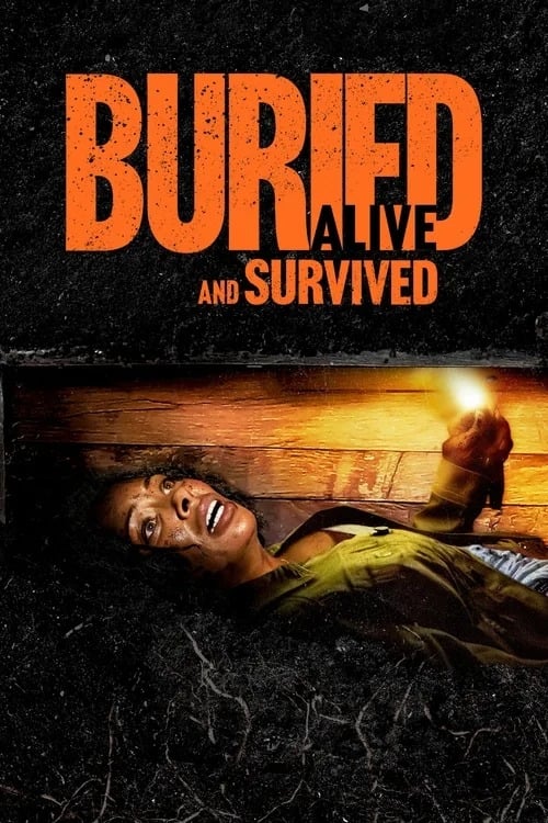 Buried Alive and Survived - Movie Poster
