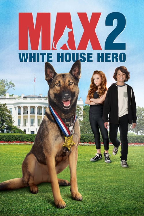 Max 2: White House Hero - Movie Poster