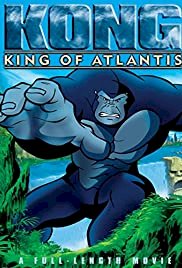 Kong: King of Atlantis - Movie Poster Kong: King of Atlantis - Movie Poster