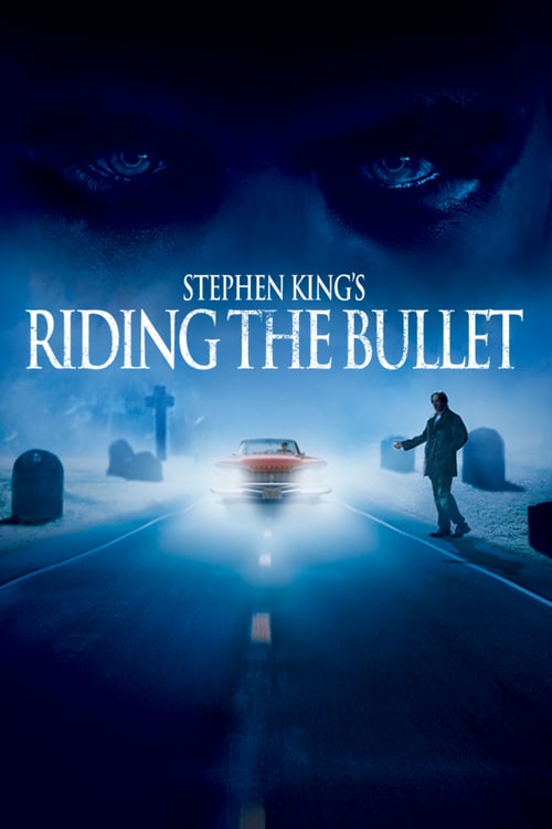 Riding the Bullet - Movie Poster Riding the Bullet - Movie Poster