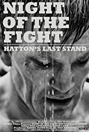 Night of the Fight: Hatton's Last Stand - Movie Poster Night of the Fight: Hatton's Last Stand - Movie Poster