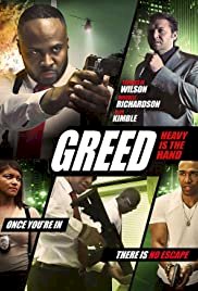 Greed: Heavy Is The Hand - Movie Poster Greed: Heavy Is The Hand - Movie Poster