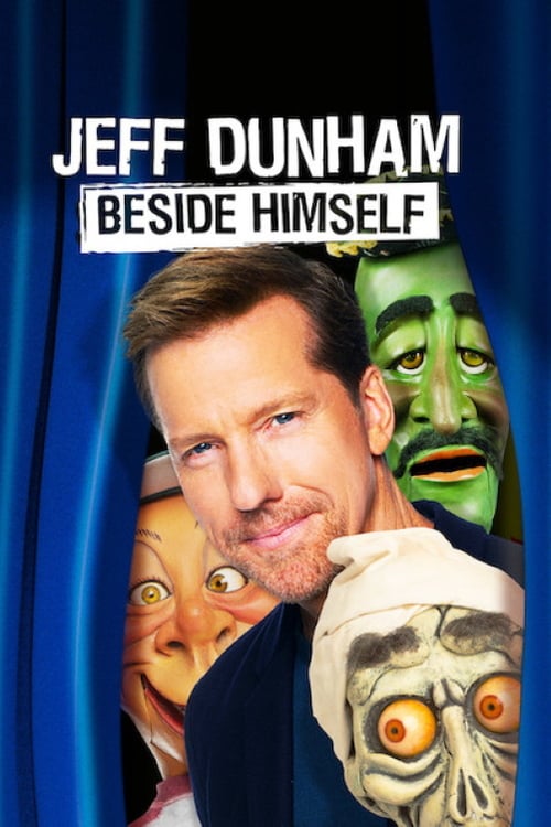Jeff Dunham: Beside Himself - Movie Poster Jeff Dunham: Beside Himself - Movie Poster