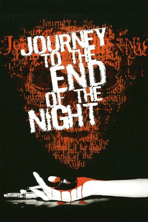 Journey to the End of the Night - Movie Poster Journey to the End of the Night - Movie Poster