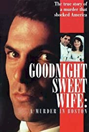 Goodnight Sweet Wife: A Murder in Boston - Movie Poster Goodnight Sweet Wife: A Murder in Boston - Movie Poster