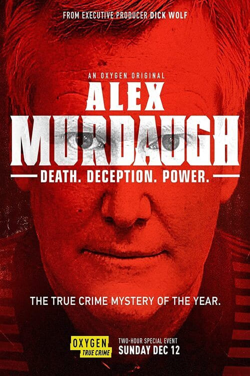 Alex Murdaugh: Death. Deception. Power - Movie Poster Alex Murdaugh: Death. Deception. Power - Movie Poster