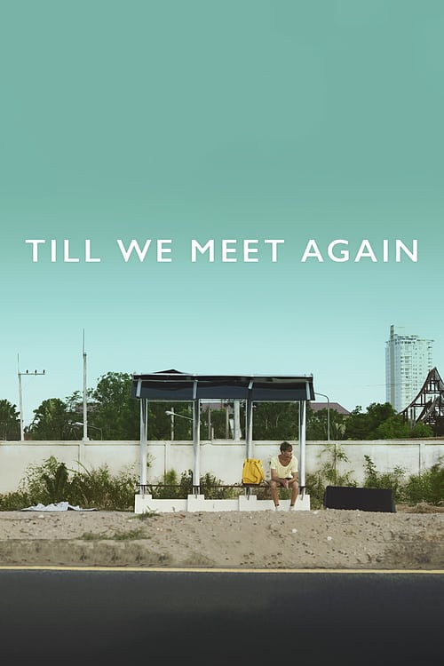 Till We Meet Again - Movie Poster Till We Meet Again - Movie Poster